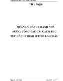 Tiểu luận Quản lý hành chánh nhà nước: Công tác cải cách thủ tục hành chính ở tỉnh Lai Châu