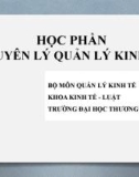 Bài giảng Nguyên lý quản lý kinh tế - Chương mở đầu: Đối tượng, nội dung và phương pháp nghiên cứu