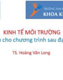 Bài giảng Kinh tế môi trường: Chương 3 - TS. Hoàng Văn Long