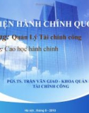 Bài giảng Quản Lý Tài chính công (cao học) - PGS.TS. Trần Văn Giao