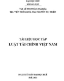 Tài liệu học tập Luật tài chính Việt Nam: Phần 1 - ThS. Lê Thị Thảo