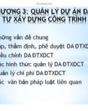 Bài giảng Luật xây dựng - Chương 3: Quản lý dự án đầu tư xây dựng công trình