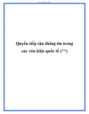 Quyền tiếp cận thông tin trong các văn kiện quốc tế (**)