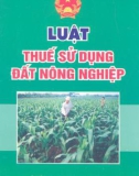 Tìm hiểu về Luật thuế sử dụng đất nông nghiệp: Phần 1