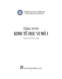 Giáo trình Kinh tế học vi mô I: Phần 1 - PGS. TS. Phan Thế Công (Chủ biên)