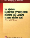 Năng suất lao động và trình độ công nghệ của Việt Nam trong tác động của đầu tư trực tiếp nước ngoài: Phần 1