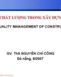 QUẢN LÝ CHẤT LƯỢNG TRONG XÂY DỰNG CƠ BẢN - CHƯƠNG 1