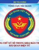 Bài giảng Áp dụng chữ ký số trong khai báo thủ tục hải quan điện tử