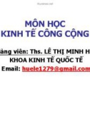 Bài giảng Kinh tế công cộng: Chương 1 - ThS. Lê Thị Minh Huệ