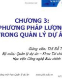 Bài giảng Quản lý dự án: Chương 3 - ThS. Đỗ Thị Lan Anh