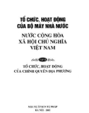 Tập 2: Tổ chức, hoạt động của chính quyền địa phương - Tổ chức, hoạt động của bộ máy nhà nước Nước Cộng hòa xã hội chủ nghĩa Việt Nam: Phần 1