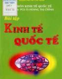 Hệ thống bài tập kinh tế quốc tế: Phần 1