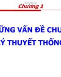 Bài giảng môn Nguyên lý thống kê kinh tế - Chương 1: Những vấn đề chung về lý thuyết thống kê