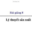 Bài giảng Kinh tế học vi mô dành cho chính sách công: Bài 8 - Lý thuyết sản xuất (2021)