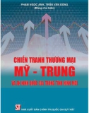 Tìm hiểu chiến tranh thương mại Mỹ - Trung và an ninh quốc gia trong tình hình mới: Phần 1