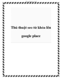 Thủ thuật SEO từ khóa lên Google place