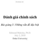 Bài giảng Đánh giá chính sách - Bài 5: Những vấn đề đặc biệt