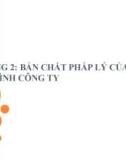 Bài giảng Luật kinh tế 1 - Chương 2: Bản chất pháp lý của các loại hình công ty