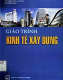 Giáo trình Kinh tế xây dựng: Phần 1 - Bùi Mạnh Hùng (chủ biên)