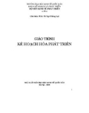 Giáo trình Kế hoạch hóa phát triển: Phần 1 - PGS.TS. Ngô Thắng Lợi (chủ biên) (ĐH Kinh tế quốc dân)