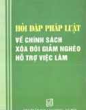 Chính sách xoá đói giảm nghèo hỗ trợ việc làm - Sổ tay hỏi đáp về pháp luật: Phần 1