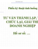 Bài giảng Một số vấn đề về tư vấn pháp luật - Tư vấn thành lập, tổ chức lại, giải thể doanh nghiệp