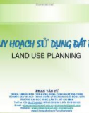 Bài giảng Quy hoạch sử dụng đất đai - Phan Văn Tự