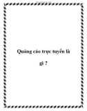 Quảng cáo trực tuyến là gì