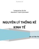 Bài giảng Nguyên lý thống kê kinh tế - GV. Lê Trần Thiên Ý