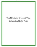 Tìm hiểu thêm về bầu cử Tổng thống và nghị sỹ ở Pháp