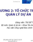 Bài giảng Quản lý dự án: Chương 2 - ThS. Đỗ Thị Lan Anh