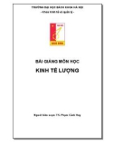 Bài giảng môn học Kinh tế lượng - TS.Phạm Cảnh Huy