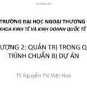 Bài giảng Quản trị dự án đầu tư quốc tế: Chương 2 - TS. Nguyễn Thị Việt Hoa