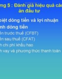 Bài giảng Kinh tế đầu tư: Chương 5 - Đánh giá hiệu quả các dự án đầu tư