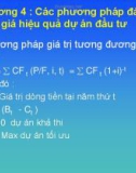 Bài giảng Kinh tế đầu tư: Chương 4 - Các phương pháp đánh giá hiệu quả dự án đầu tư