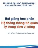 Bài giảng Hệ thống thông tin quản lý trong đơn vị công - Chương 0: Giới thiệu môn học