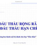 Bài giảng Đấu thầu rộng rãi, đấu thầu hạn chế - TS. Lưu Trường Văn