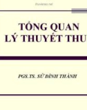 Bài giảng tài chính công: Tổng quan lý thuyết thuế - PGS.TS. Sử Đình Thành