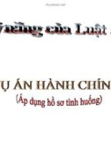 Bài giảng Kỹ năng của luật sư vụ án hành chính (áp dụng hồ sơ tình huống)