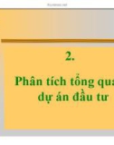 Phân tích tổng quan dự án đầu tư-Bài 2