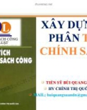 Bài giảng Xây dựng & phân tích chính sách công - TS. Bùi Quang Xuân