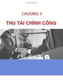 Bài giảng Tài chính công: Chương 3 - Đặng Văn Cường