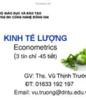 Bài giảng Kinh tế lượng: Giới thiệu môn học - ThS. Vũ Thịnh Trường