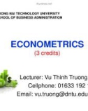 Bài giảng Econometrics: Chương 1 - ThS. Vũ Thịnh Trường