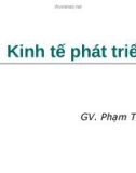 Bài giảng Kinh tế phát triển - Phạm Thu Hằng