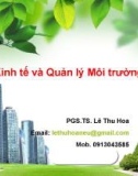 Bài giảng Kinh tế và quản lý môi trường: Chuyên đề 3 - PGS.TS Lê Thu Hoa