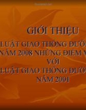 Bài giảng Giới thiệu Luật Giao thông đường bộ năm 2008 những điểm mới so với Luật Giao thông đường bộ năm 2001