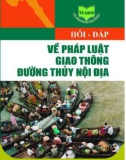 Kiến thức pháp luật giao thông đường thủy nội địa: Phần 1