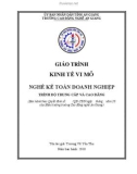 Giáo trình Kinh tế vi mô (Nghề: Kế toán doanh nghiệp - Trình độ CĐ/TC): Phần 1 - Trường Cao đẳng Nghề An Giang