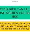 MỘT SỐ ĐIỀU CẦN LƯU Ý TRONG NGHIÊN CỨU KHOA HỌC